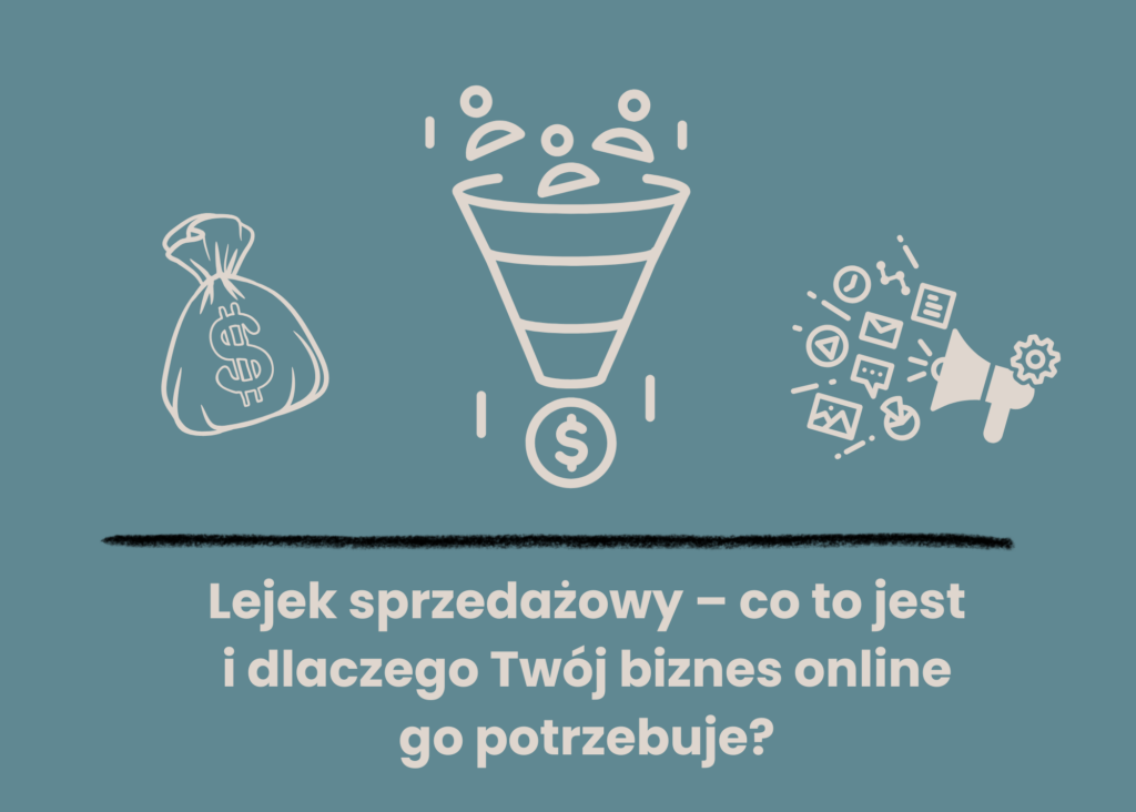 Lejek sprzedażowy – co to jest i dlaczego Twój biznes online go potrzebuje?