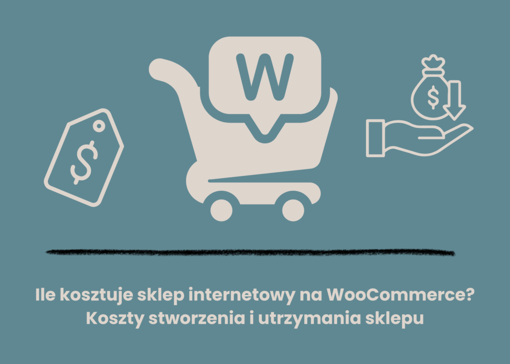 Ile kosztuje sklep internetowy na WooCommerce