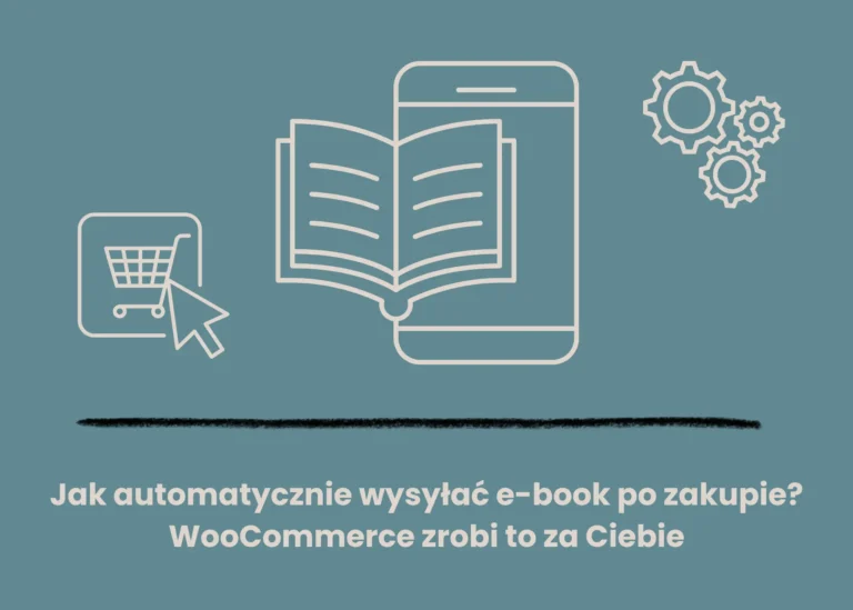jak automatycznie wyslac ebook po zakupie woocommerce