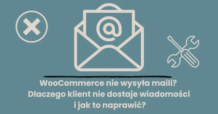WooCommerce nie wysyła maili po zakupie